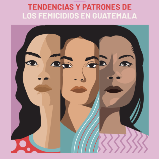 Tendencias y Patrones de Femicidios en Guatemala